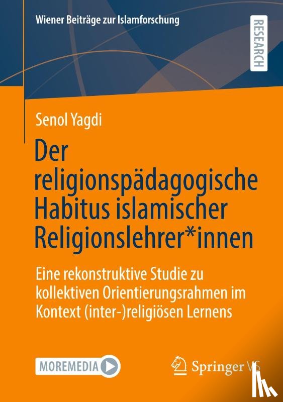 Yagdi, Senol - Der religionspadagogische Habitus islamischer Religionslehrer*innen