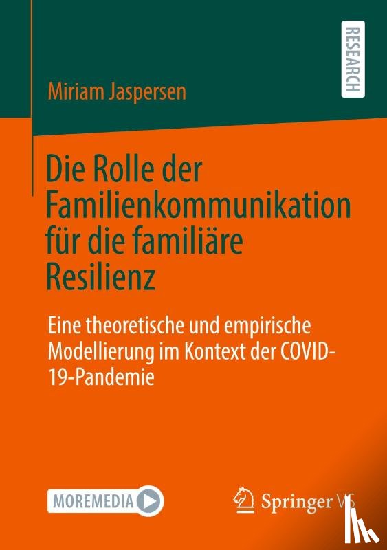 Jaspersen, Miriam - Die Rolle der Familienkommunikation für die familiäre Resilienz