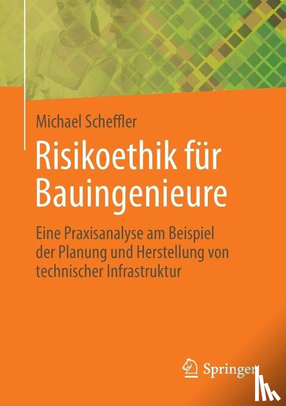 Scheffler, Michael - Risikoethik für Bauingenieure