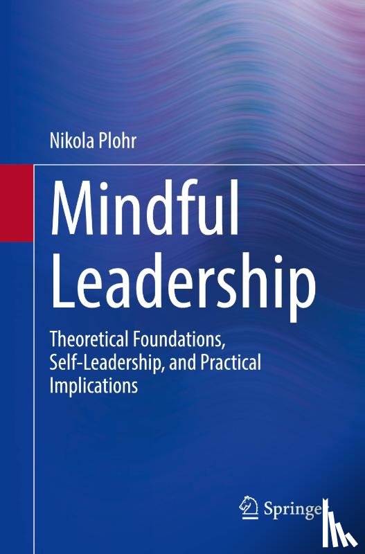 Plohr, Nikola - Mindful Leadership