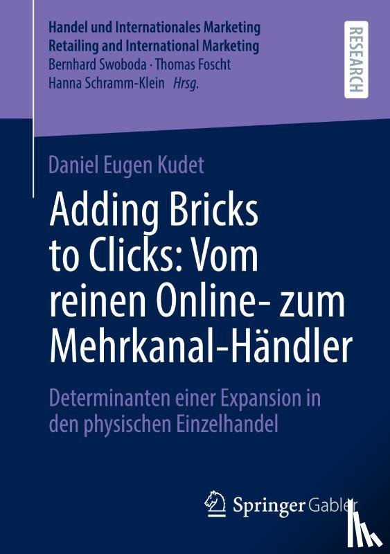 Kudet, Daniel Eugen - Adding Bricks to Clicks: Vom reinen Online- zum Mehrkanal-Handler
