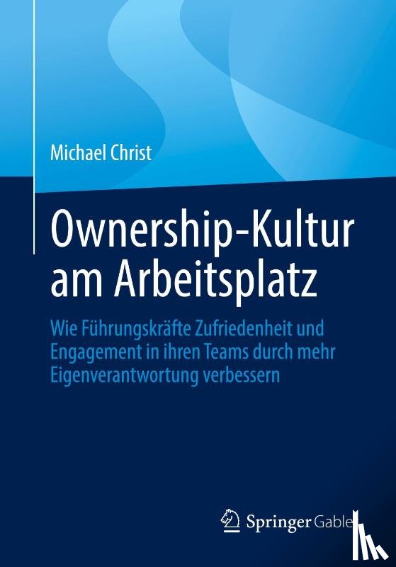 Christ, Michael - Ownership-Kultur am Arbeitsplatz