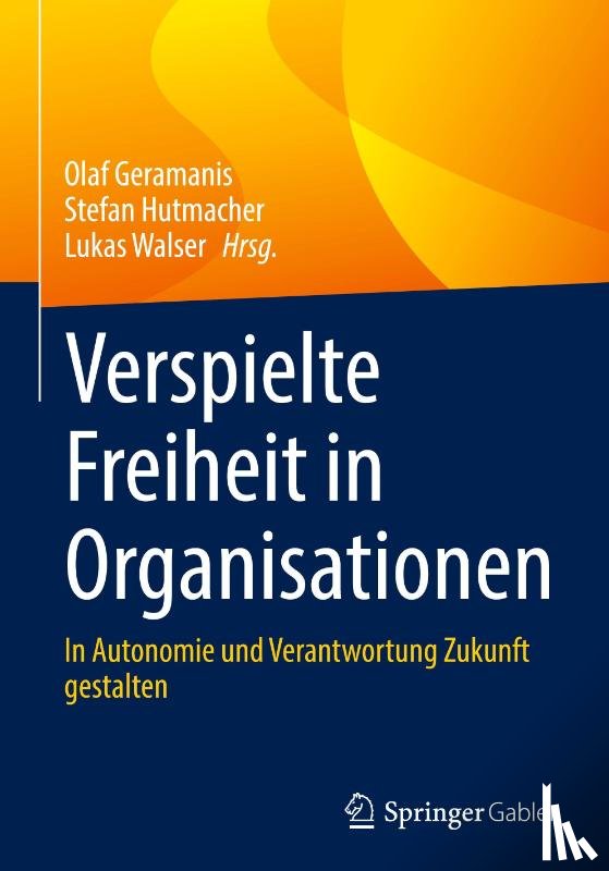  - Verspielte Freiheit in Organisationen