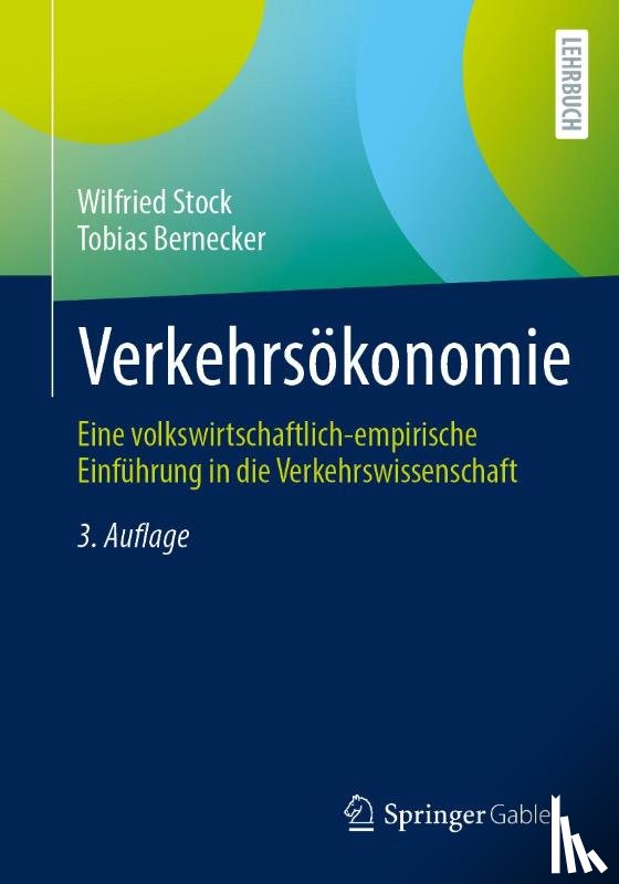 Stock, Wilfried, Bernecker, Tobias - Verkehrsökonomie
