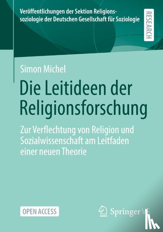 Michel, Simon - Die Leitideen der Religionsforschung