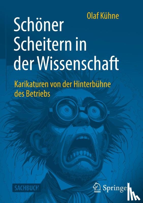 Kuhne, Olaf - Schoner Scheitern in der Wissenschaft