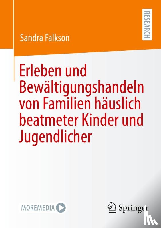 Falkson, Sandra - Erleben und Bewältigungshandeln von Familien häuslich beatmeter Kinder und Jugendlicher