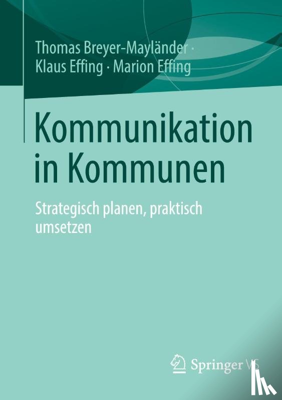 Breyer-Mayländer, Thomas, Effing, Klaus, Effing, Marion - Kommunikation in Kommunen
