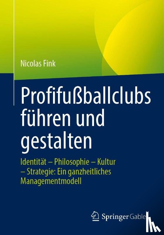 Fink, Nicolas - Profifußballclubs führen und gestalten