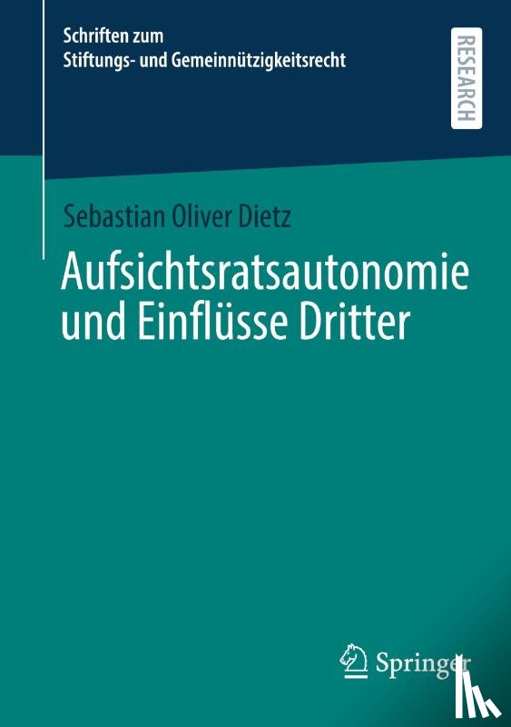 Dietz, Sebastian Oliver - Aufsichtsratsautonomie und Einflüsse Dritter