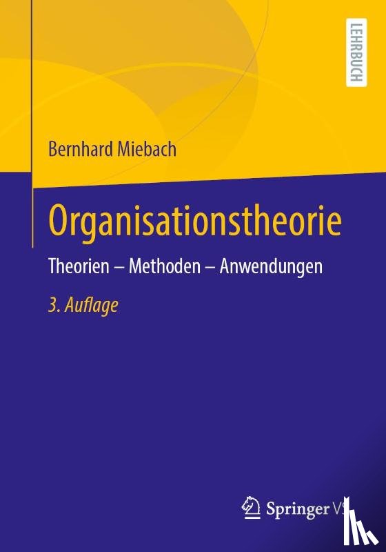 Miebach, Bernhard - Organisationstheorie