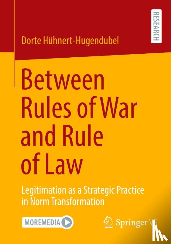 Hühnert-Hugendubel, Dorte - Between Rules of War and Rule of Law