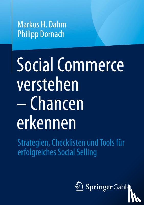 Dahm, Markus H., Dornach, Philipp - Social Commerce verstehen - Chancen erkennen