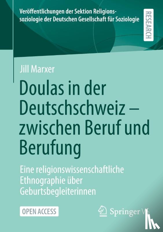 Marxer, Jill - Doulas in der Deutschschweiz - zwischen Beruf und Berufung