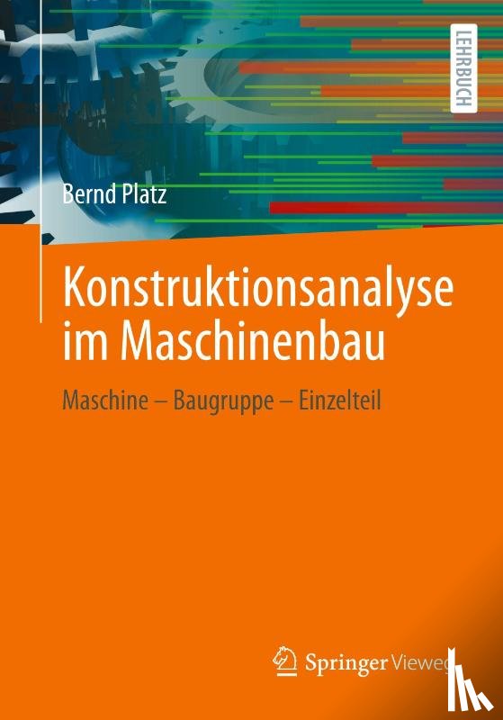 Platz, Bernd - Konstruktionsanalyse im Maschinenbau