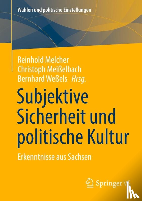  - Subjektive Sicherheit und politische Kultur