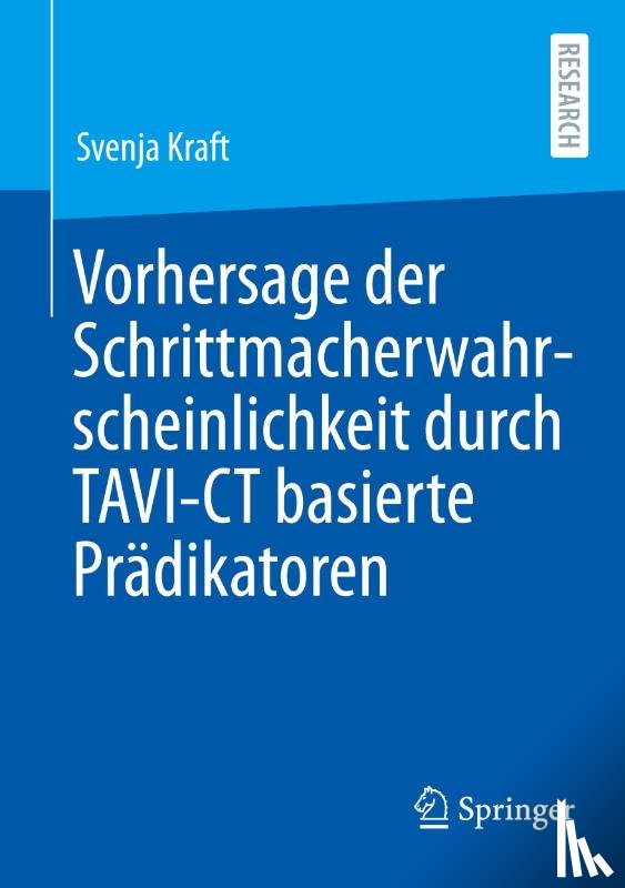 Kraft, Svenja - Vorhersage der Schrittmacherwahrscheinlichkeit durch TAVI-CT basierte Prädikatoren