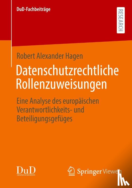 Hagen, Robert Alexander - Datenschutzrechtliche Rollenzuweisungen