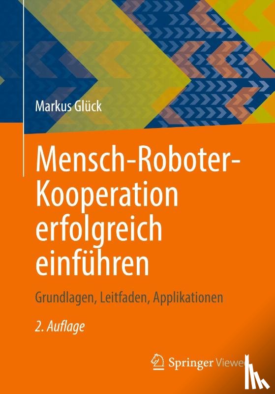 Glück, Markus - Mensch-Roboter-Kooperation erfolgreich einführen