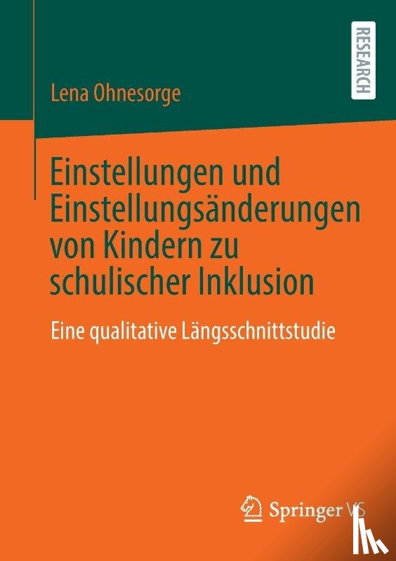 Ohnesorge, Lena - Einstellungen und Einstellungsänderungen von Kindern zu schulischer Inklusion
