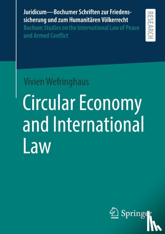 Wefringhaus, Vivien - Circular Economy and International Law