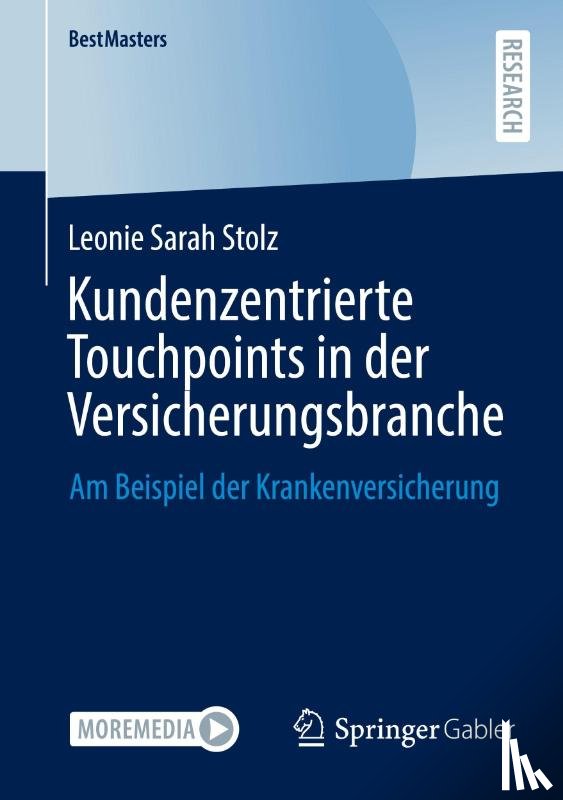 Stolz, Leonie Sarah - Kundenzentrierte Touchpoints in der Versicherungsbranche