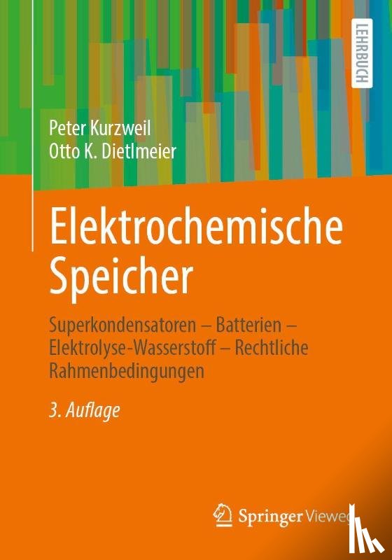 Kurzweil, Peter, Dietlmeier, Otto K. - Elektrochemische Speicher