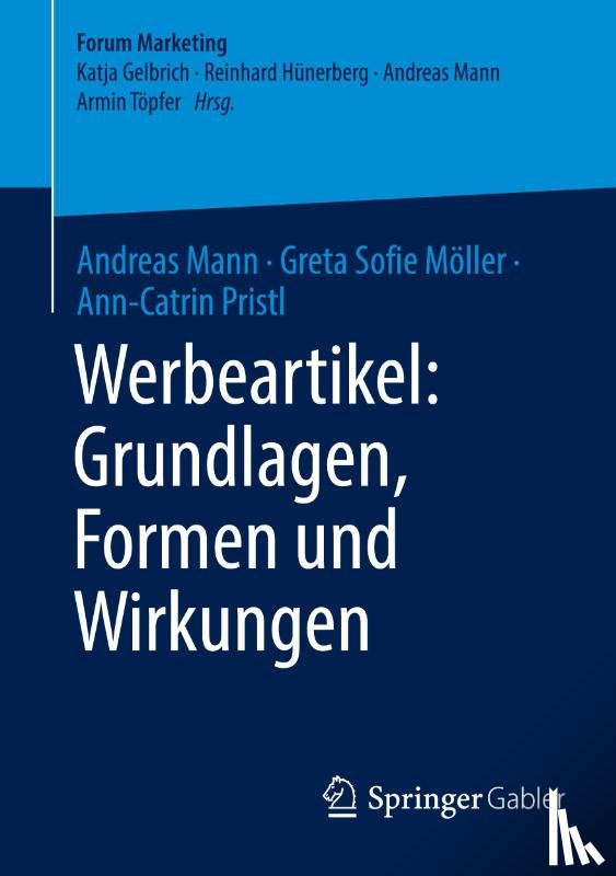 Mann, Andreas, Möller, Greta Sofie, Pristl, Ann-Catrin - Werbeartikel: Grundlagen, Formen und Wirkungen