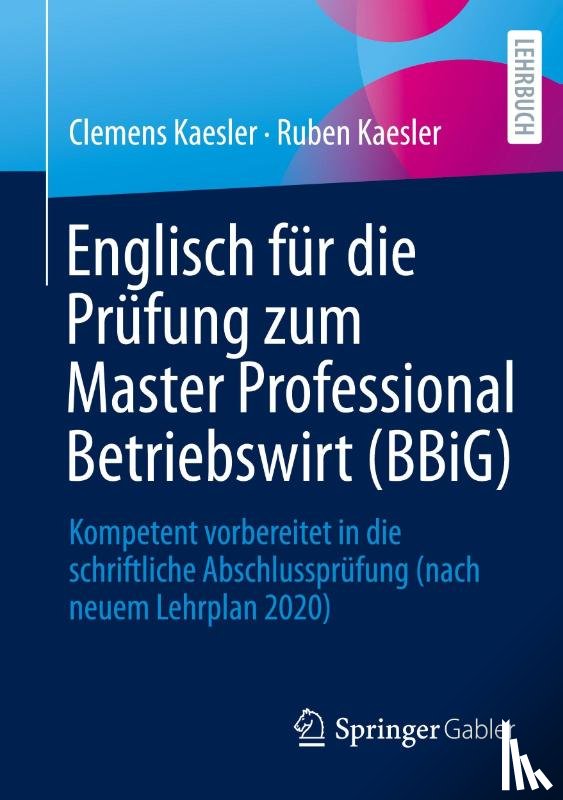 Kaesler, Clemens, Kaesler, Ruben - Englisch für die Prüfung zum Master Professional Betriebswirt (BBiG)