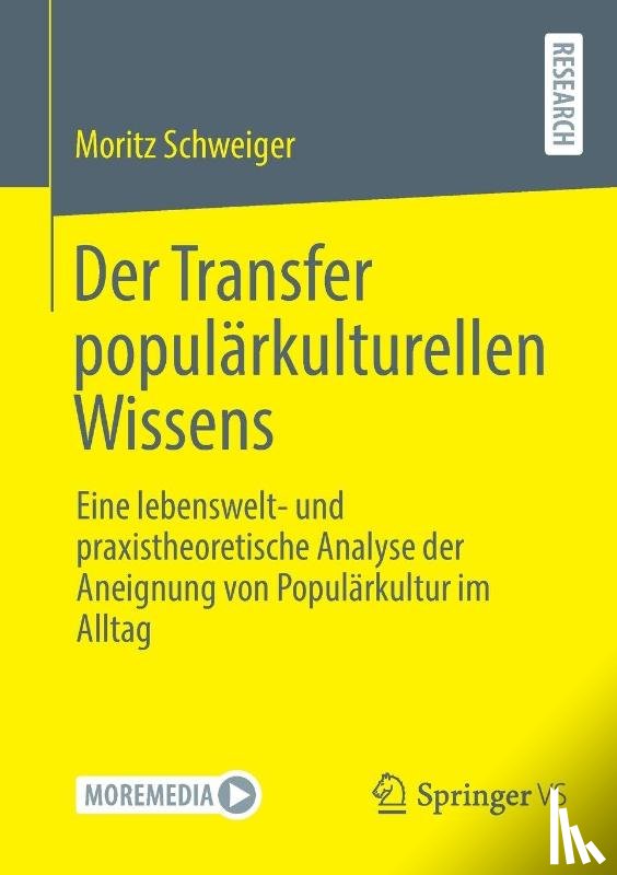 Schweiger, Moritz - Der Transfer populärkulturellen Wissens