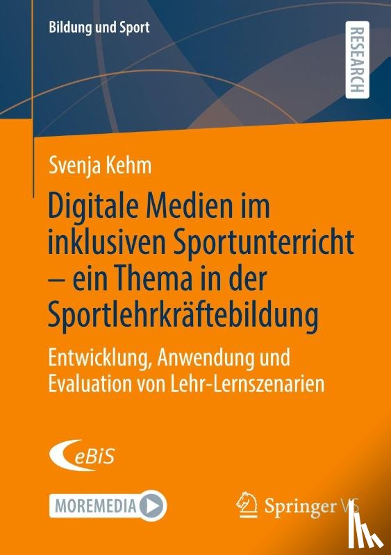 Kehm, Svenja - Digitale Medien im inklusiven Sportunterricht - ein Thema in der Sportlehrkräftebildung