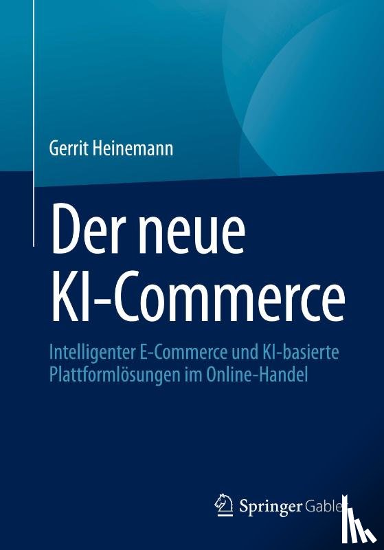 Heinemann, Gerrit - Der neue KI-Commerce