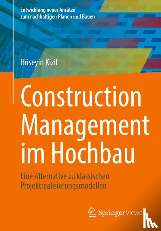 Kizil, Hüseyin - Construction Management im Hochbau