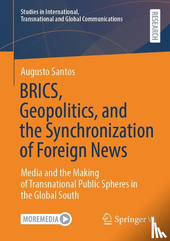 Santos, Augusto - BRICS, Geopolitics, and the Synchronization of Foreign News