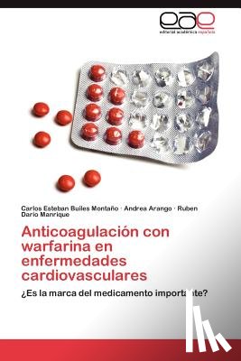 Builes Monta O, Carlos Esteban, Arango, Andrea, Manrique, Ruben Dario - Anticoagulacion Con Warfarina En Enfermedades Cardiovasculares