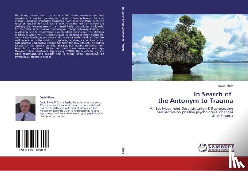 Blore, David - In Search of the Antonym to Trauma