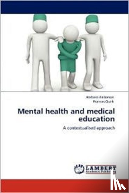 Anderson, Barbara, Quirk, Frances - Mental health and medical education