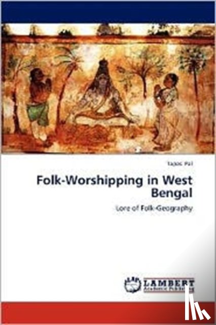 Pal, Tapas - Folk-Worshipping in West Bengal