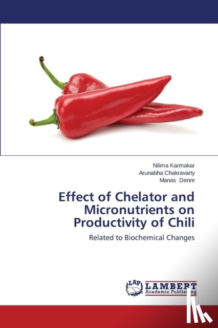 Karmakar Nilima, Chakravarty Arunabha, Denre Manas - Effect of Chelator and Micronutrients on Productivity of Chili