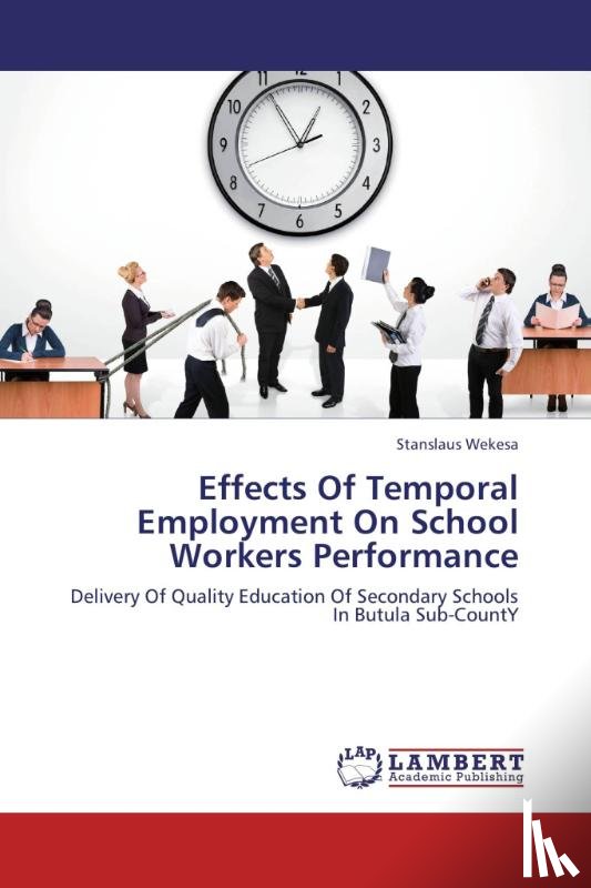 Wekesa, Stanslaus - Effects Of Temporal Employment On School Workers Performance