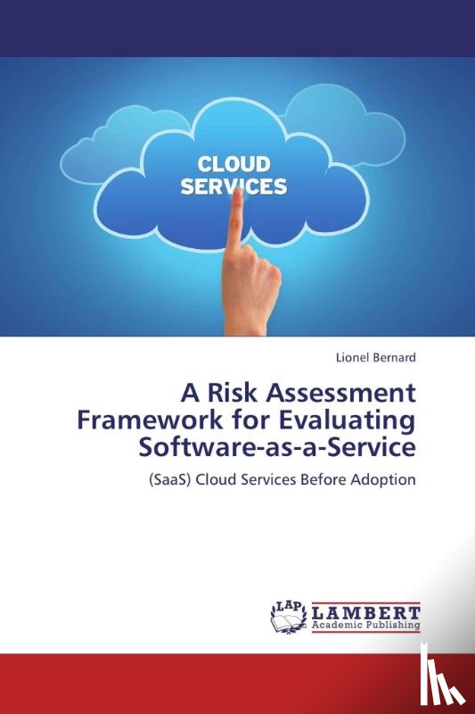 Bernard, Lionel - A Risk Assessment Framework for Evaluating Software-as-a-Service