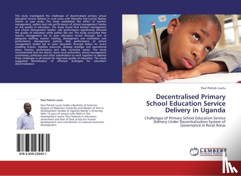 Luutu, Paul Patrick - Decentralised Primary School Education Service Delivery in Uganda