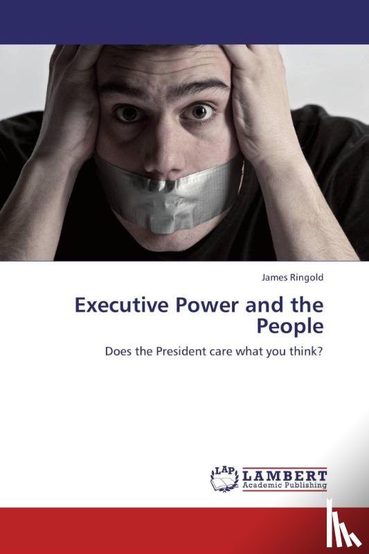 Ringold, James - Executive Power and the People