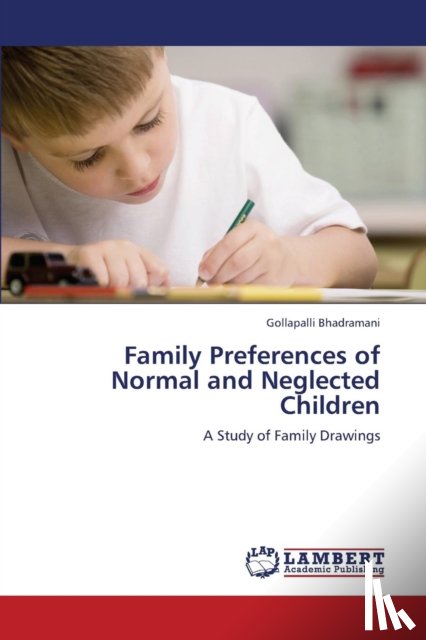 Bhadramani Gollapalli - Family Preferences of Normal and Neglected Children