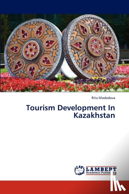 Madedova Rita - Tourism Development In Kazakhstan