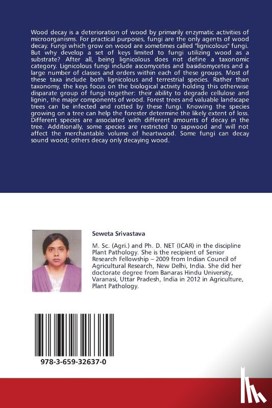 Srivastava Seweta, Kumar Ravindra, Pratap Singh Vinit - Wood Decaying Fungi