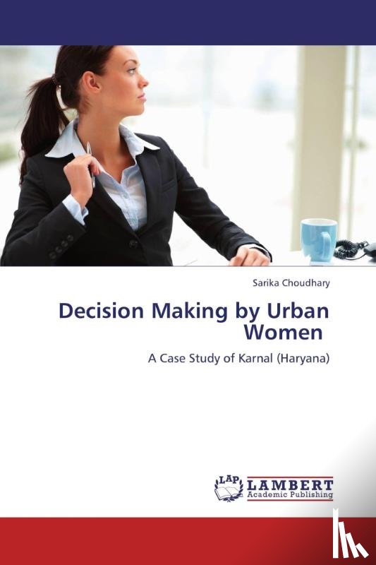 Choudhary, Sarika - Decision Making by Urban Women