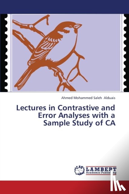 Alduais Ahmed Mohammed Saleh - Lectures in Contrastive and Error Analyses with a Sample Study of CA