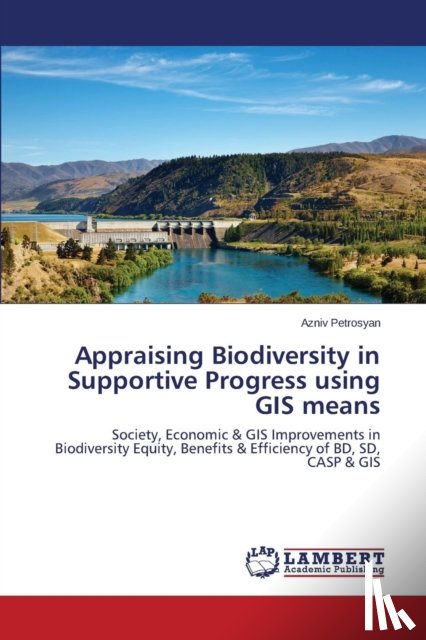 Petrosyan Azniv - Appraising Biodiversity in Supportive Progress using GIS means