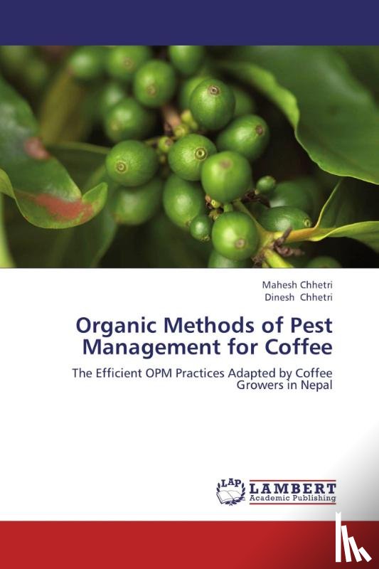 Chhetri Mahesh - Organic Methods of Pest Management for Coffee